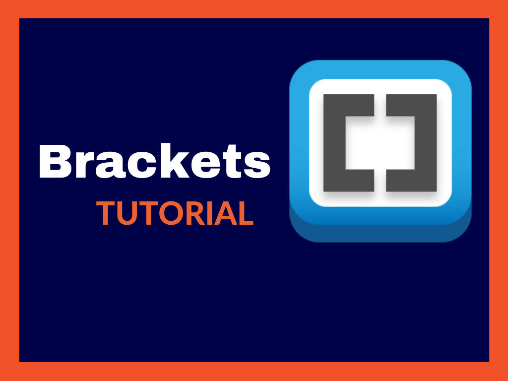 Brackets Tutorial Tutorialbrain
